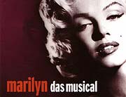Marilyn Monroe kommt nach München – Weltpremiere am Gärtnerplatztheater Marilyn - Das Musical ab 17.06.2006 (Foto: Plakat Gärtnerplatztehater)